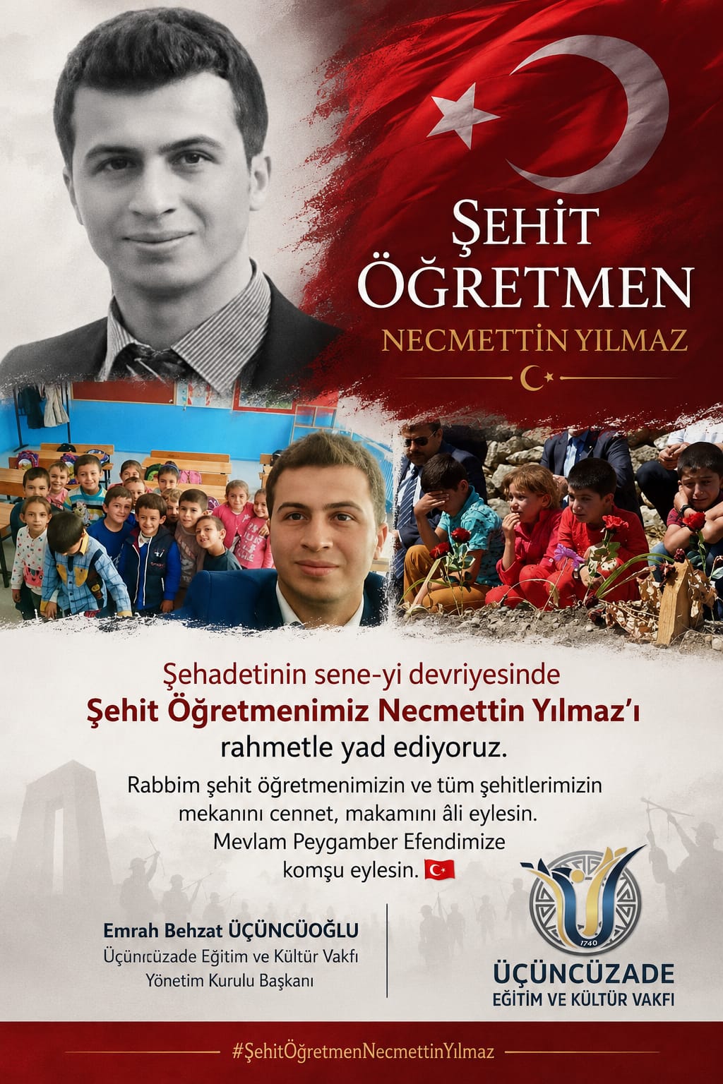 VAKIF BAŞKANIMIZ EMRAH BEHZAT ÜÇÜNCÜOĞLU’NUN ŞEHİT ÖĞRETMEN NECMETTİN YILMAZ’IN ŞEHADETİNİN SENEYİ DEVRİYESİ DOLAYISIYLA YAYINLADIĞI MESAJI